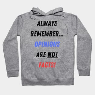 Opinions vs Facts! Hoodie